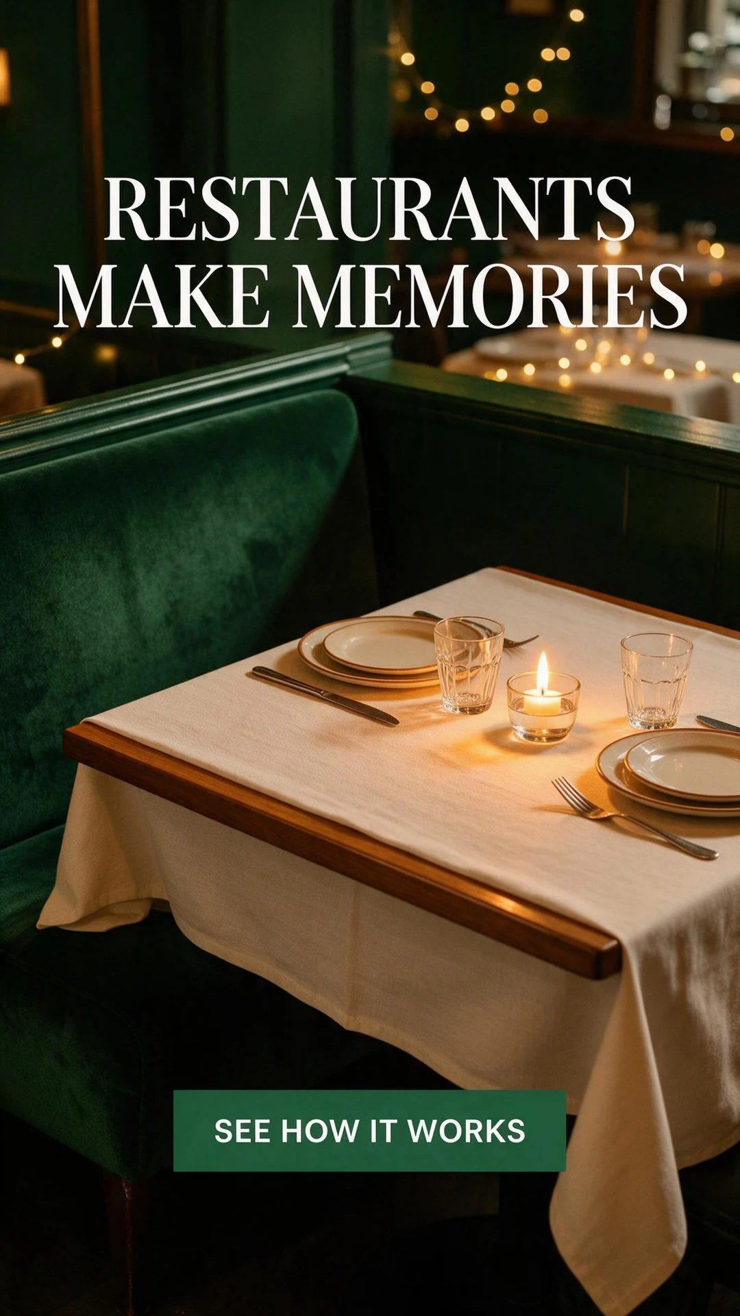 AI-generated restaurant ad showing a candlelit table beside an emerald banquette, with the headline Restaurants make memories and a See how it works call to action