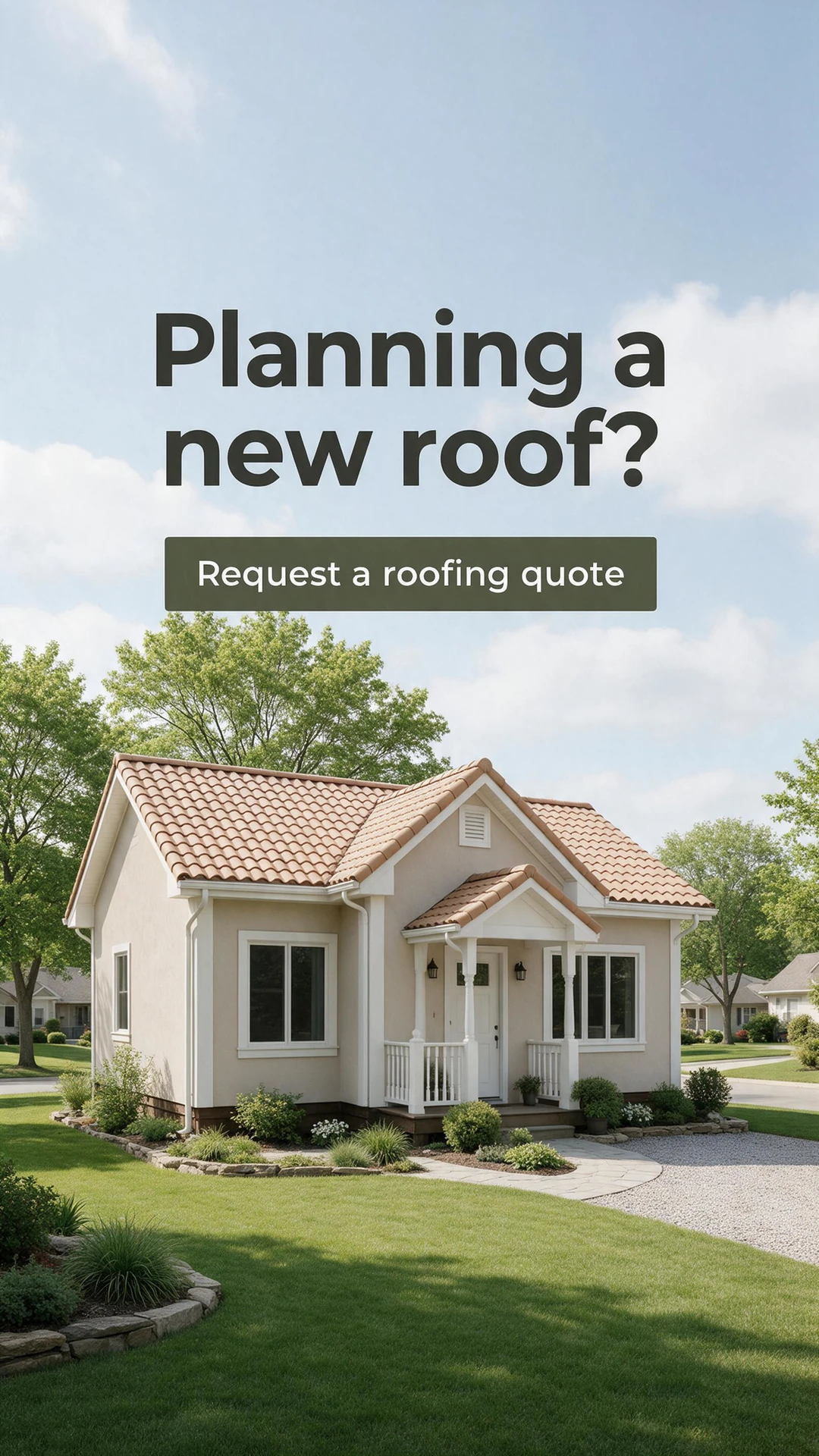 AI-generated vertical roofing ad based on a cream house with a terracotta roof, with the headline Planning a new roof? and a Request a roofing quote call to action